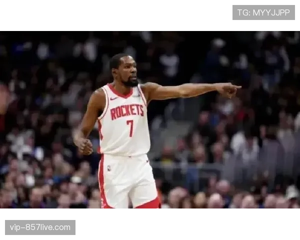 火箭107-105险胜鹈鹕超越湖人,杜兰特关键中投定胜局